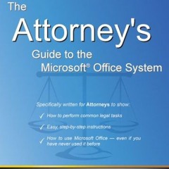 DOWNLOAD PDF 💙 The Attorney's Guide To The Microsoft Office System (VertiGuide) by