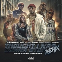 Papoose - Thought I Was Gonna Stop (Remix) (Feat. 2 Chainz, Remy Ma, Busta Rhymes & Lil Wayne)