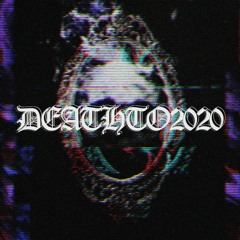 VIILE - DEATHTO2020