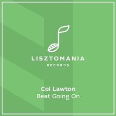 PREMIERE: Col Lawton - At The Beat Call Me [Lisztomania Records]