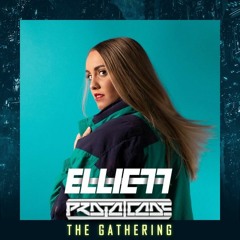 ProtoCode Presents: The Gathering - ELLICTT Promo Mix