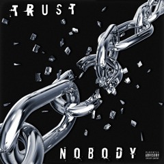 Trust Nobody