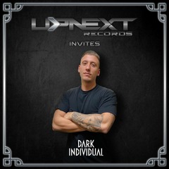 UPNEXT RECORDS INVITES DARK INDIVIDUAL | MIXTAPE #045