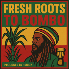 fresh_roots_to_bombo_