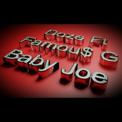 Freestyle Ft Famou$ G - Baby Joe