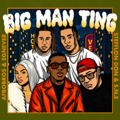 Big Man Ting (feat. Egnever)