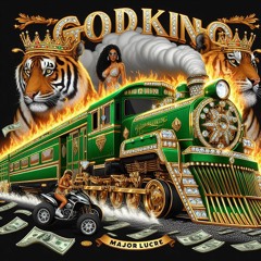 GodKingMajorLucre - Money Train