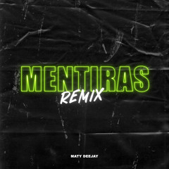 Mentiras (Crossover #3) (Remix)