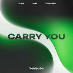 Venko, L3VI & Tobi Vibes - Carry You