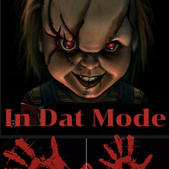In Dat Mode