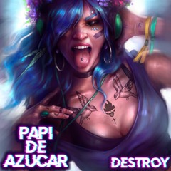 Papi De Azucar ( Hardstyle Bootleg Remix )