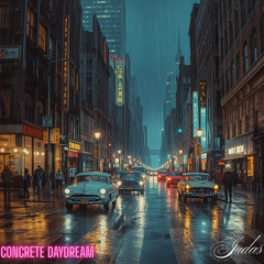 Concrete Daydream