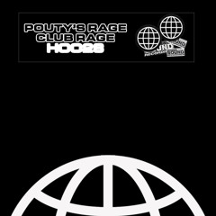 Pouty's Rage - Club Rage