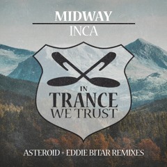 Midway - Inca (Asteroid Remix)