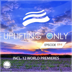 Uplifting Only 594 [No Talking] (June 2024)