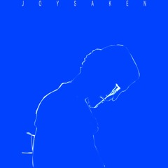 Joysaken *WATCHING* IS OUT NOW!!