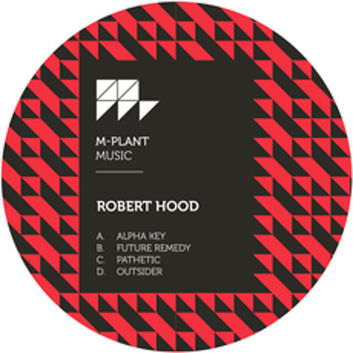 Premiere: Robert Hood "Pathetic" - M-Plant Music