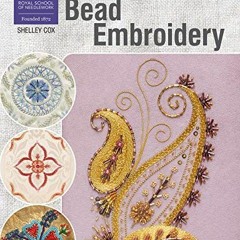 View [PDF EBOOK EPUB KINDLE] RSN Essential Stitch Guides: Bead Embroidery (RSN ESG LF) by  Shelley C