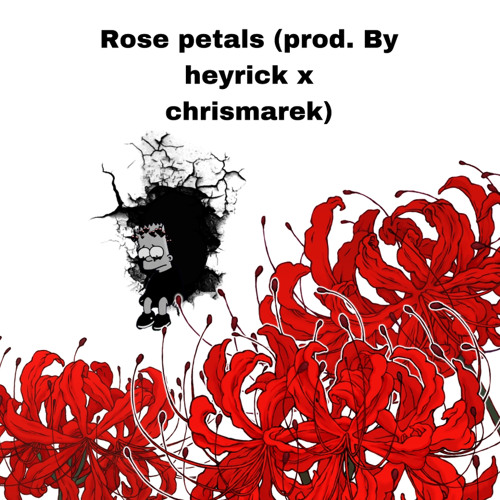 Stream Rose petals(prod. By heyrick x chrismarek) by Maximus Primus