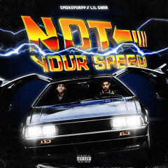 Not Your Speed