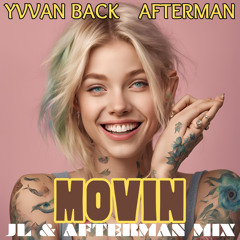 Movin (JL & Afterman Mix)