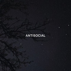 ANTISOCIAL | prod. HXRXKILLER