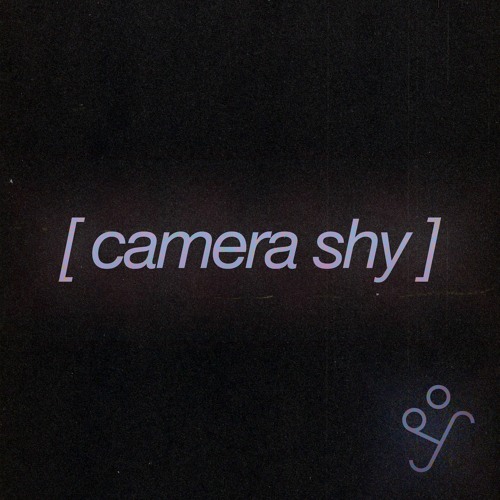 Stream camera shy [Point of You] by Cassettes For Kids