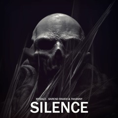 Mydazz , Barend Rauch & Tahanny - Silence