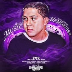 MUSIC AND MEMORIES 3.0(EDITION FINAL)EMMANUEL LOPERA - 2023