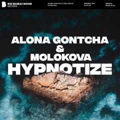 Alona Gontcha & Molokova - Hypnotize