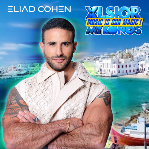 XLSIOR MYKONOS PODCAST 2025 By ELIAD COHEN