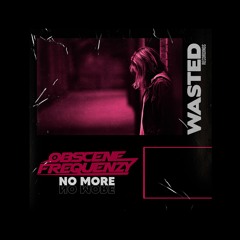 Obscene Frequenzy - No More