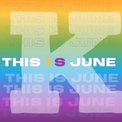 This Is June * 2022