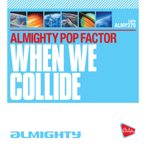When We Collide (Almighty Radio Edit)