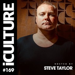 iCulture #169 - Hosted By Steve Taylor