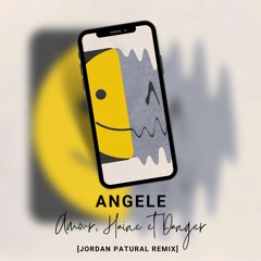 Angele - Amour, Haine & Danger [Jordan Patural Remix] I [FREE DOWNLOAD]