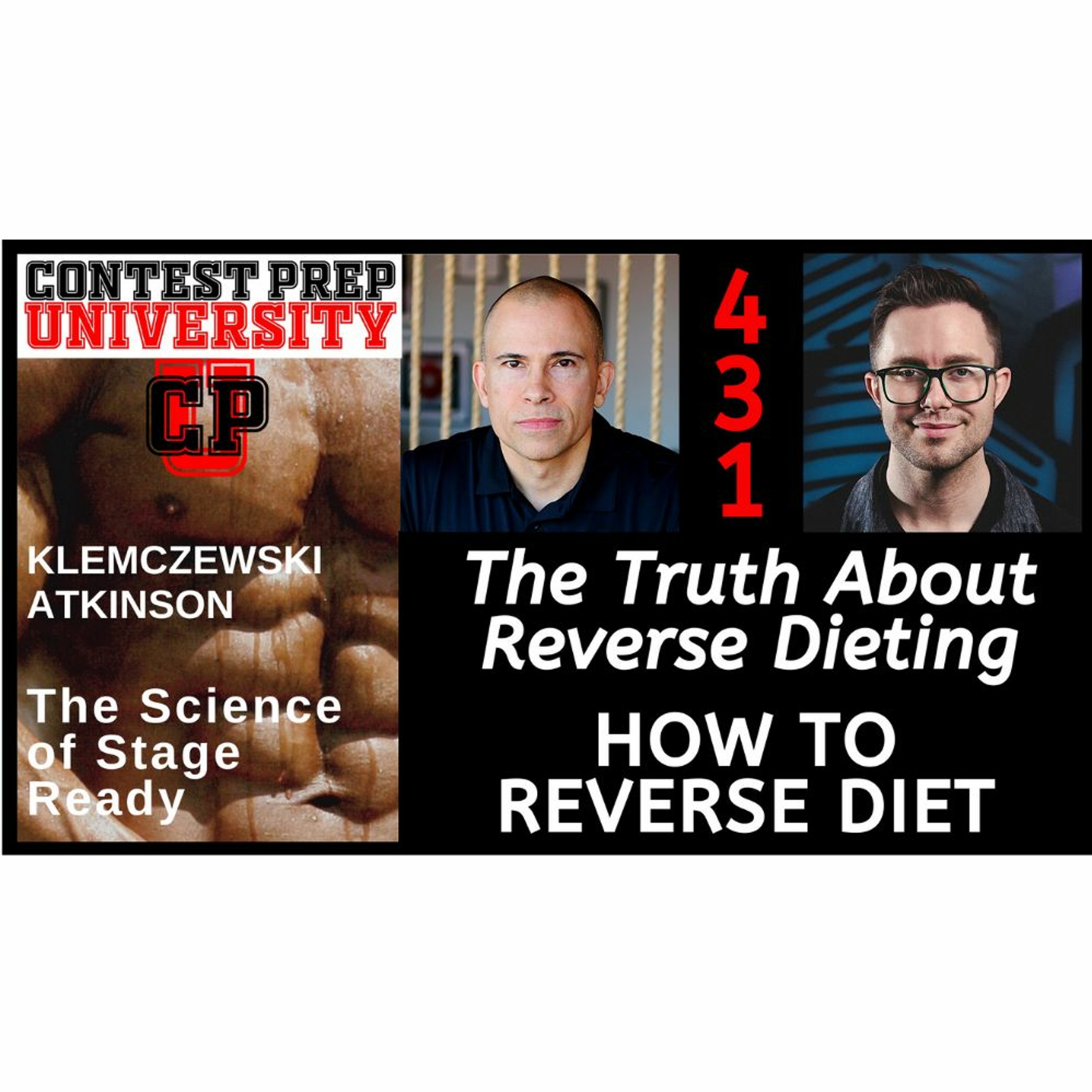 THE TRUTH ABOUT REVERSE DIETING:  HOW TO REVERSE DIET - CONTEST PREP UNIVERSITY #431 episode artwork