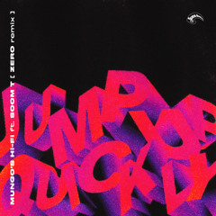 Jump Up Quickly (Zero Remix) [feat. Soom T]