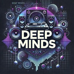 Deep Minds