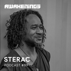 Awakenings Podcast #089 - Sterac