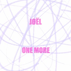 PREMIERE: Joel - ONE MORE