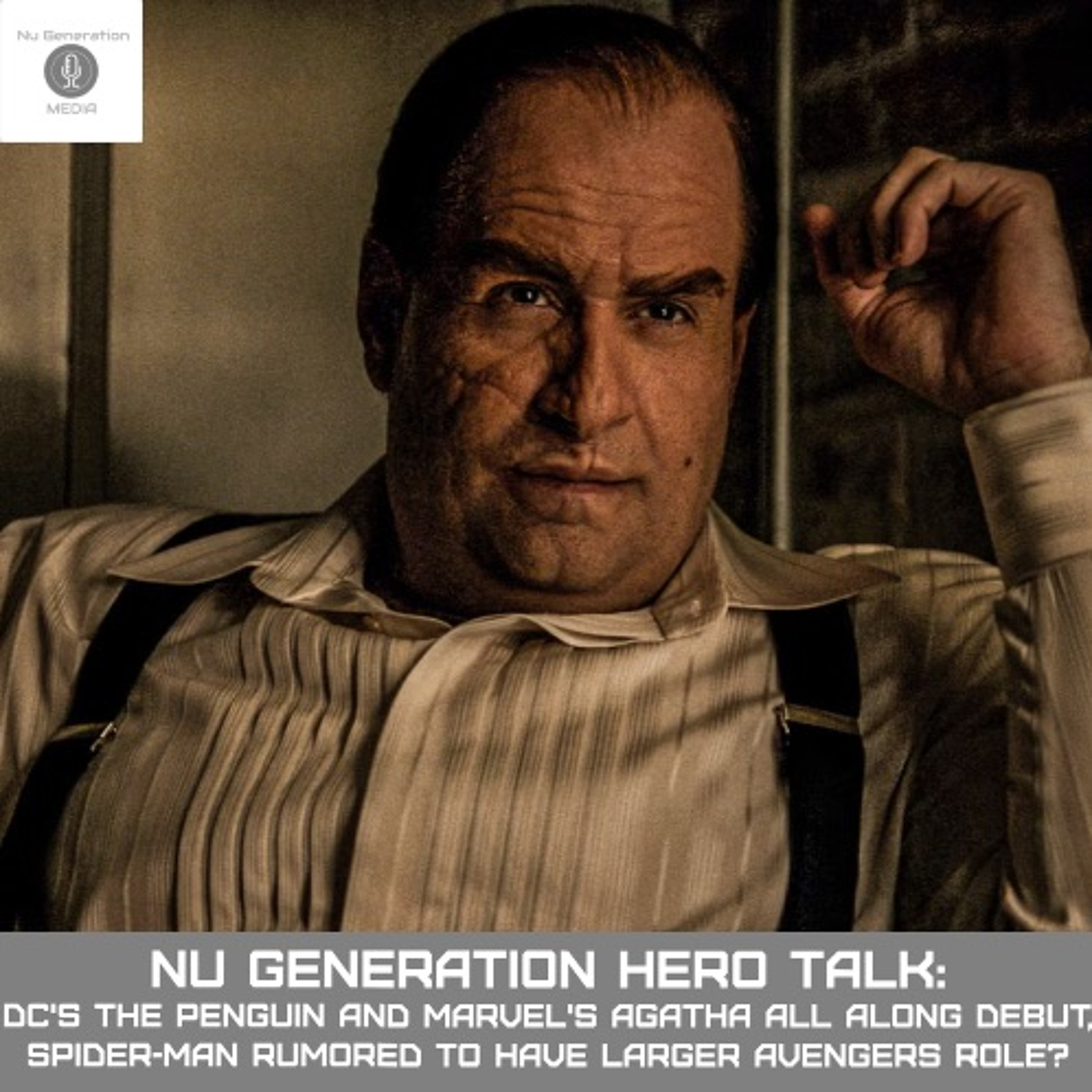 Hero Talk: Penguin & Agatha All Along Premiere Reviews, Spider-Man Expanded Role in Avenger movies? episode artwork