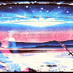 Resonance x Genesis x Not Allowed (Slowed)