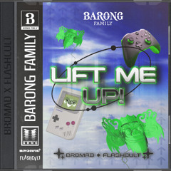Bromad & Flashcult - Lift Me Up!