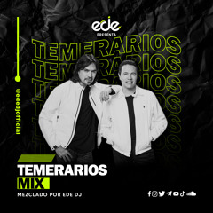 Los Temerarios Mix -  Ede DJ