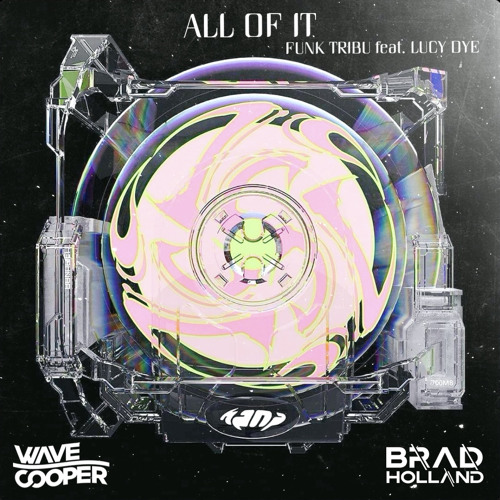 All Of It (Wave Cooper x Brad Holland Bootleg) FREE DOWNLOAD!!