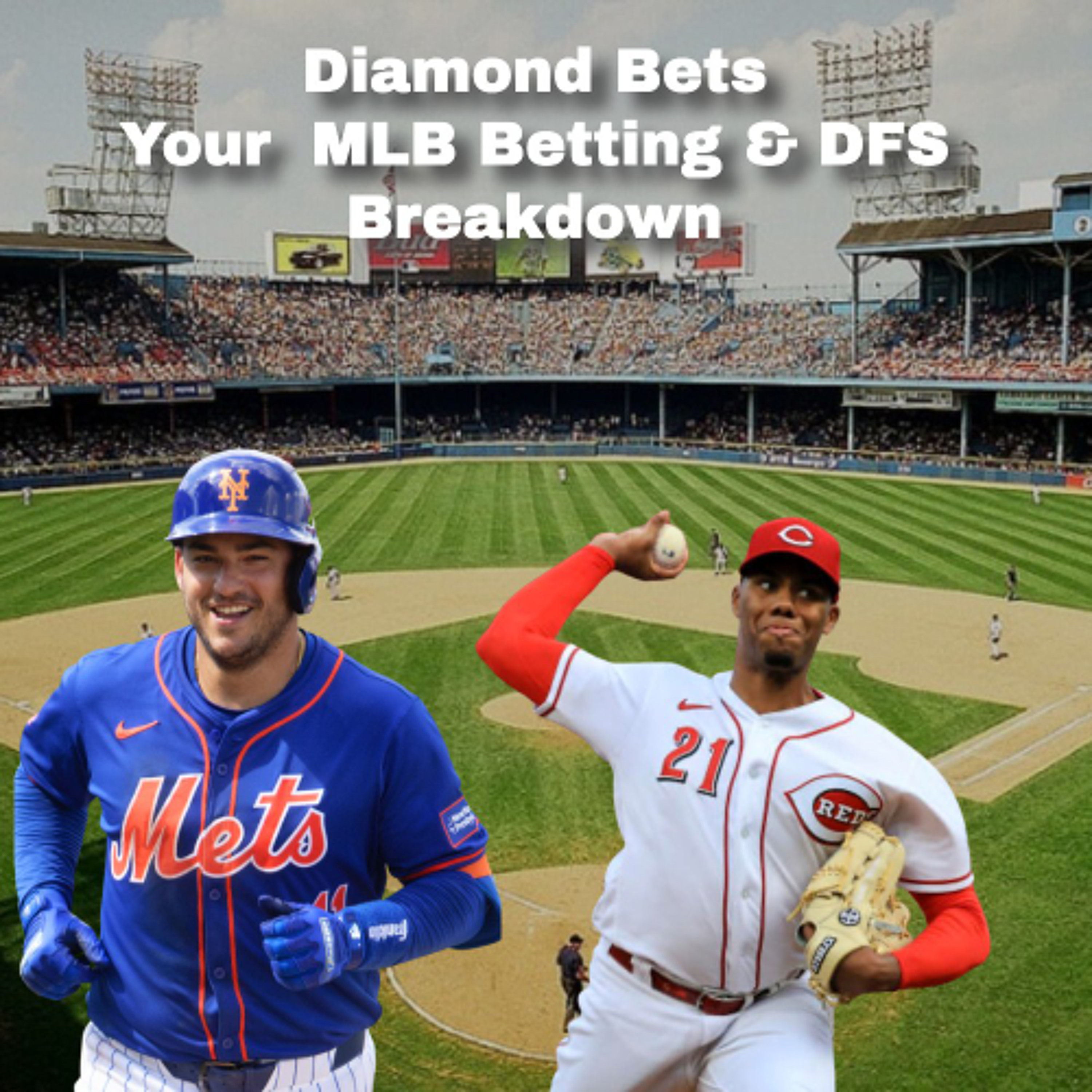 Diamond Bets: Friday MLB Best Bets & DFS Lineup Build w/ Erik & David episode artwork