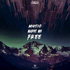 Music Makes Me Free