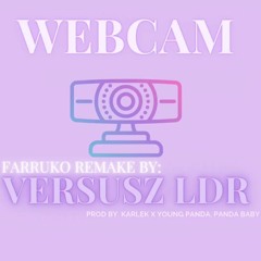 Farruko - Webcam (Clean Remake Cover) by Versusz LDR 🇲🇽