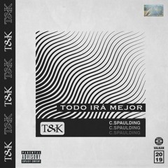 T&K - Todo Irá Mejor